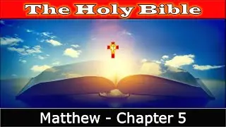 The Holy Bible Audio in English - New Testament - Matthew - Chapter 5