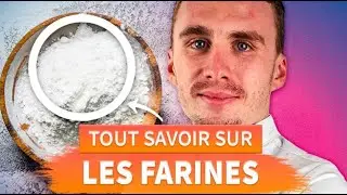Les diff&eacute;rentes farines - comment les choisir ?
