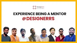 Mentoring Experience at Designerrs Academy | Flashback to X to UX Series