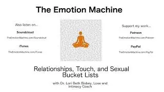 Relationships, Touch, and Sexual Bucket Lists (Dr. Lori Beth)