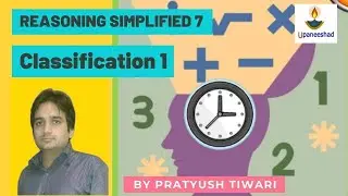 CLASSIFICATION 1 | CSAT SSC STATE PCS | UPSC CSE 2021 | By Pratyush Tiwari