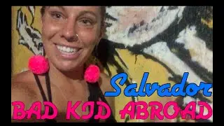 BACKPACKING SALVADOR, BRAZIL // 10 DAYS