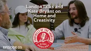 LandonTalks and Kate Bryant on Home and Creativity