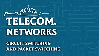 [Arabic] Telecommunication Networks | 1.6 Circuit Switching and Packet Switching