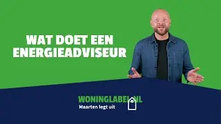 Maarten legt uit | Wat doet een energielabel-adviseur 🏠