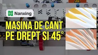 Vezi ce poate face Nanxing NB370! Mașina de frezat și aplicat cant pe drept și la 45&deg;