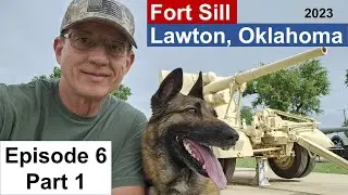 Fort Sill Lawton Oklahoma Part 1, Medicine Creek RV Park, US Army Artillery Museum, Indian Cemetery.