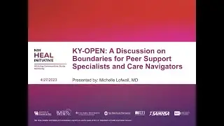 KY-OPEN, April 27th: A Discussion on Boundaries for Peer Support Specialists and Care Navigators​