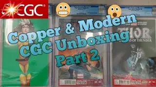 CGC Unboxing Copper & Modern Keys - Part Deux