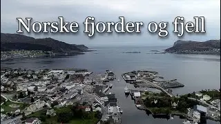Norske fjorder og fjell - Med drone over Fosnav&aring;g, Preikestolen, Lofoten..
