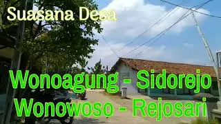 Explore Suasana Desa: Wonoagung, Sidorejo, Wonowoso, Rejosari Kabupaten Demak