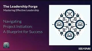 Navigating Project Initiation: A Blueprint for Success