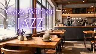 ☕❄️✨Cozy Winter Jazz #7 | Warm Café Jazz for Slow Mornings, Relaxed Focus & Gentle Winter Days