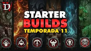 DIABLO 4 SEASON 11 | The STARTER BUILDS you NEED to smash EVERYTHING! 🔥