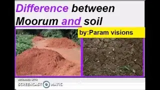 Difference between moorum and soil/What is moorum and soil?