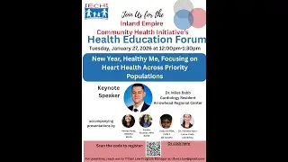 Jan 2026 Health Education Forum: New Year, Healthy Me, Focusing on Heart Health Across Populations