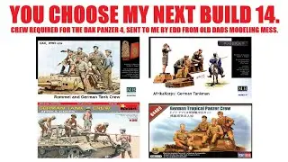 ТЫ ВЫБИРАЕШЬ МОЮ СЛЕДУЮЩУЮ СБОРКУ 14. ТРЕБУЕТСЯ ЭКИПАЖ ДЛЯ PANZER 4, ПРИСЛАННЫЙ МНЕ ЭДДОМ ИЗ OLD ...