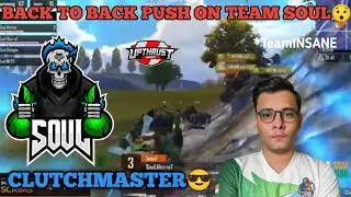 TEAM SOUL DOMINATION |  BACK TO BACK PUSH ON TEAM SOUL