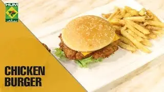 Best and Easiest Chicken Burger made in 30 minutes | Lazzat | Samina Jalil | Masala Show