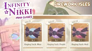 NO. 21, 22, & 23 | Raging Sack Locations Firework Isles Creature Compendium | Infinity Nikki Guides