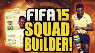 FIFA 15 ULTIMATE TEAM - PELE SQUAD BUILDER!!