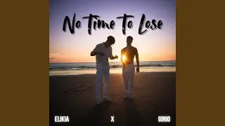 No Time to Lose