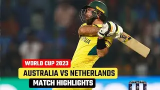 Australia vs Netherlands World Cup 2023 Match Highlights | Aus vs NED Match Highlights 2023
