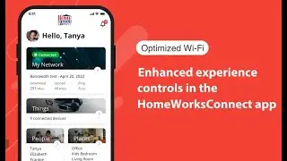 Optimized Wi-Fi's Enhanced Experience Controls in the HomeWorksConnect App