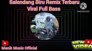 Salendang Biru Remix Terbaru Viral Full Bass 