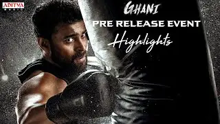 Ghani Pre-Release Event Highlights |VarunTej,Saiee M Manjrekar| KiranKorrapati|ThamanS| Allu Aravind