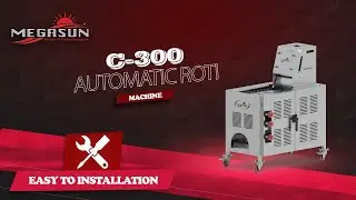 C-300 AUTOMATIC ROTI MACHINE INSTALLATION