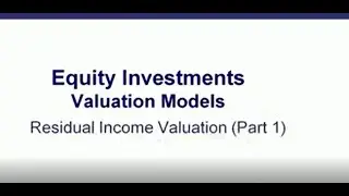 CFA EXAMl Topic Review 37 Residual Income Valuation 1 of 2
