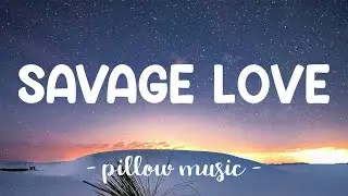 Savage Love - Jason Derulo (Lyrics) 🎵