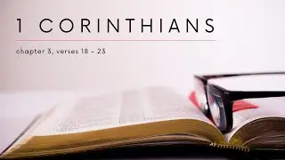 1 Corinthians 3:18-23
