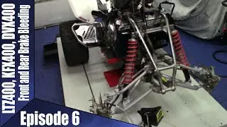 LTZ400, KFX400, DVX400 Front and Rear Brake Bleeding Episode 6