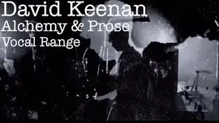 David Keenan - Alchemy & Prose | Vocal Range