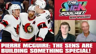 Pierre McGuire: The Senators Are Building Something Special! - Sens Spotlight #11