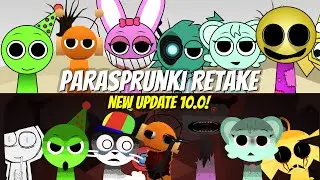 ParaSprunki Retake / NEW UPDATE 10.0! Full Gameplay Showcase