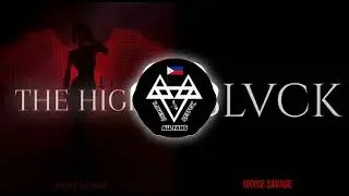 [Bryce Savage Mashup] - The High &times; Blvck