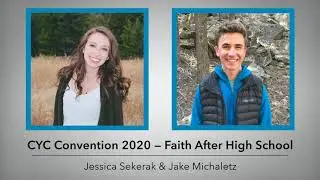 CYC Convention 2020 Workshop | Faith After High School