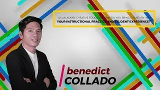 Adobe Creative Educator Level 2 (Output) - Benedict Collado