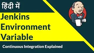 #16 Jenkins Environment Variable Set | How to set Environment variable in Jenkins in Hindi