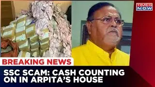 SSC Scam Case: ED Arrests Partha Chatterjee; Cash Counting Underway In Arpita Mukherjee's House
