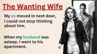 Learn English With Stories ⭐️ The Wanting Wife | Level 2 English Listening & Speaking Practice