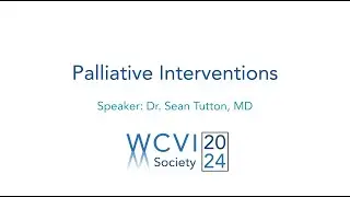 WCVIS 2024 Palliative Interventions