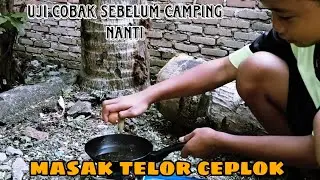 BOCIL MASAK TELOR CEPLOK. uji coba sebelum cempin besok 🤣🤣@Samueljannessijabat