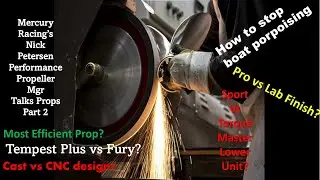 Boat Props Tips & Tricks with Nick Petersen the Performance Propeller Manager at Mercury Racing