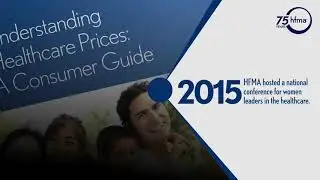 HFMA 75th Anniversary Video: 2010-2020