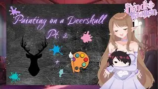 [Painting Handcam] Painting on a Deerskill pt. 2| Kendra Bratton Fairy VTuber  #vtuberen
