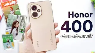 Đánh giá chi tiết HONOR 400 5G: chụp mấy bạn gái rất ưng, pin khoẻ, máy mượt nhưng thiếu cái gì nhỉ?